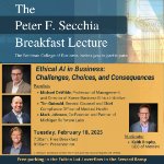 Secchia Breakfast Lecture - Ethical AI in Business: Challenges, Choices, and Consequences on February 18, 2025